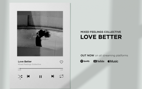 LOVE BETTER e cea mai nouă piesă de la Mixed Feeling Collective, despre „minunata lume veche a iubirii”